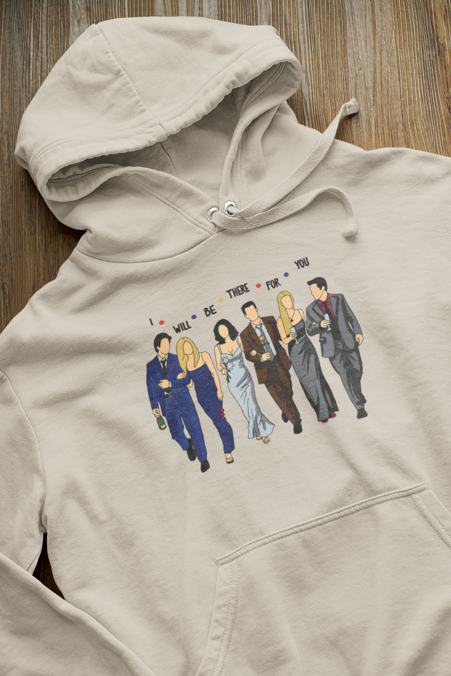 I’ll BE THERE FOR YOU | EMBROIDERY